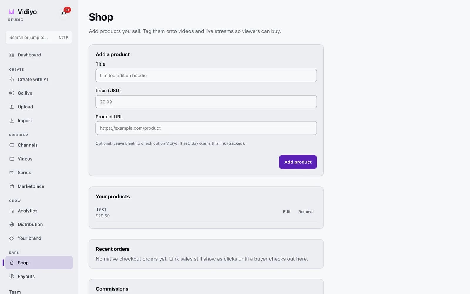 The Shop page in Vidiyo Studio with the Add a product form, a Your products list showing one product, and empty Recent orders and Commissions cards.