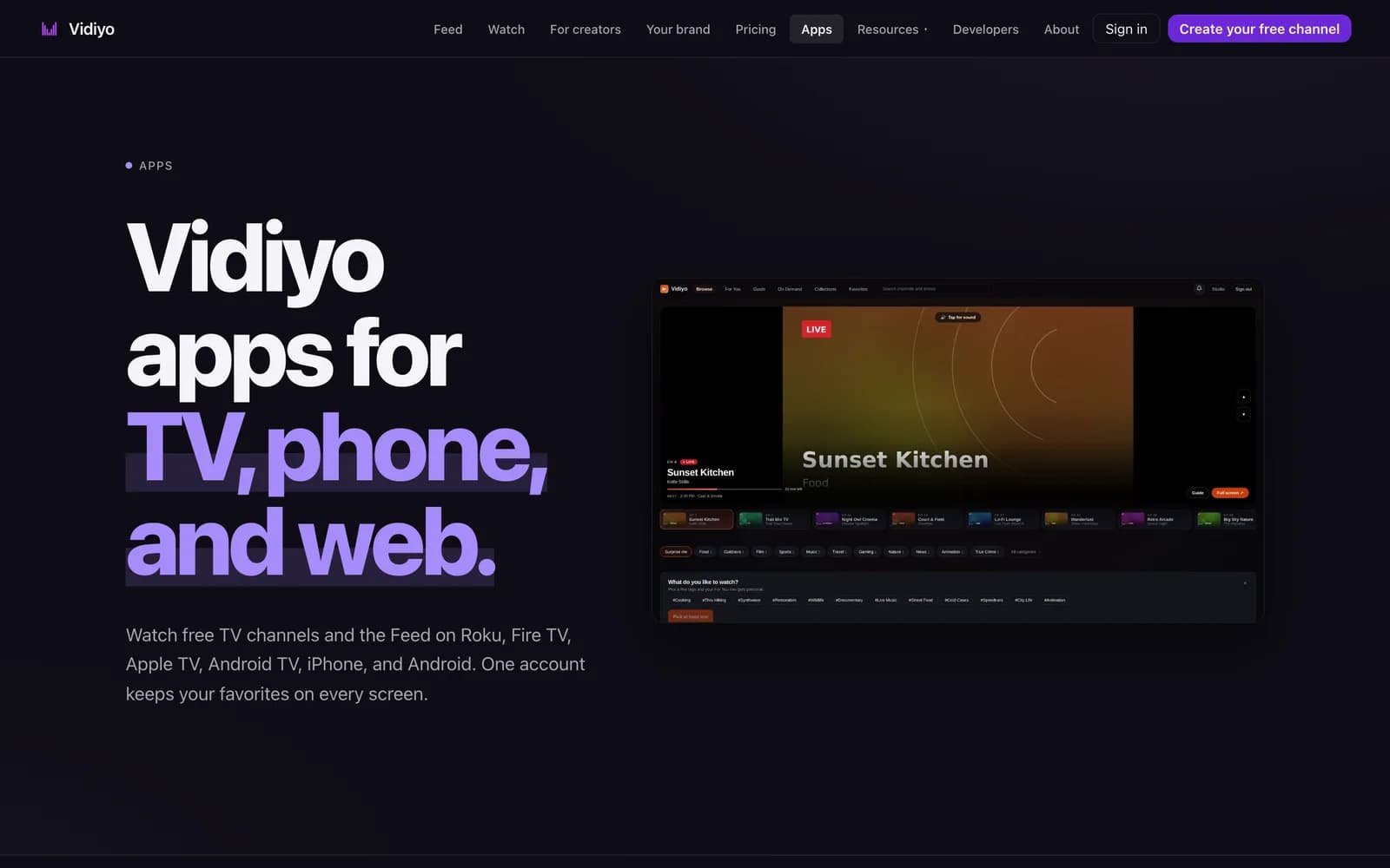The Apps page on vidiyo.com: an APPS eyebrow, the headline Vidiyo apps for TV, phone, and web with the last words in purple, a paragraph naming Roku, Fire TV, Apple TV, Android TV, iPhone, and Android, and a screenshot of the live TV stage playing Sunset Kitchen with a LIVE badge and a row of channel tiles.